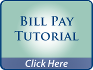 Bill Pay Tutorial Click Here
